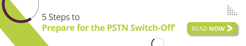 Prepare for the PSTN Swith-Off